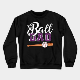 Teeball Dad - Funny Baseball - Father's Day 2021 Crewneck Sweatshirt